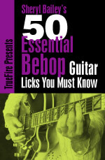 Sheryl Bailey - 50 Essential Bebop Licks You MUST Know DVD