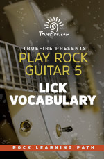 TrueFire - Play Rock Guitar 5: Lick Vocabulary DVD