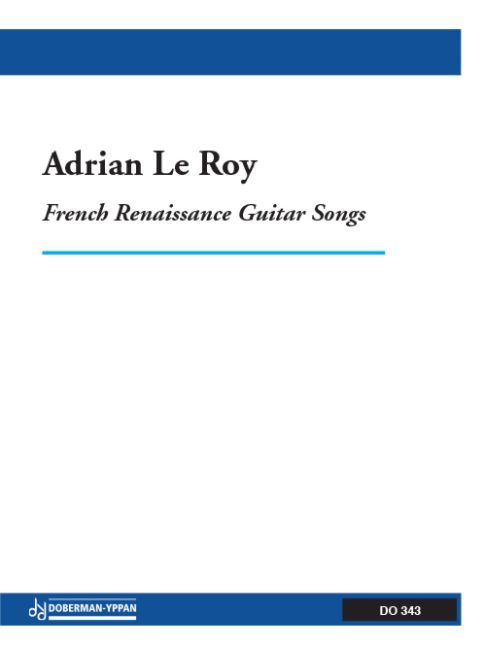 Adrian Le Roy - French Renaissance Guitar Songs For Guitar And Voice