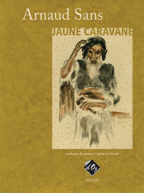 Arnaud Sans - Jaune caravane - For 8 Guitar