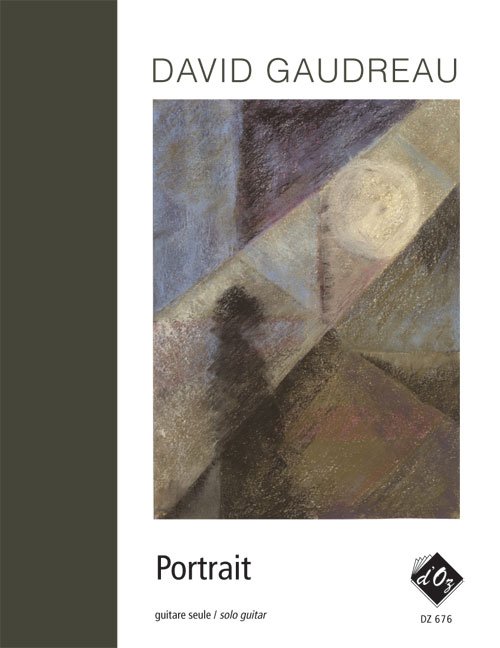 David Gaudreau - Portrait For Solo Guitar + CD