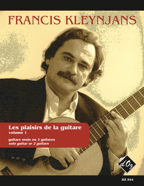 Francis Kleynjans - Les plaisirs de la guitare Op.173 Vol.1