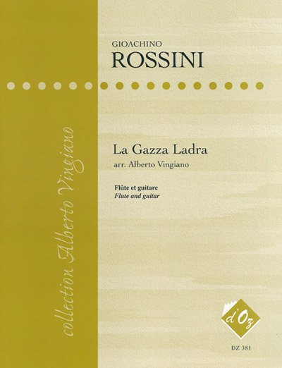 GIOACHINO ROSSINI - La Gazza Ladra - For Guitar And Flute