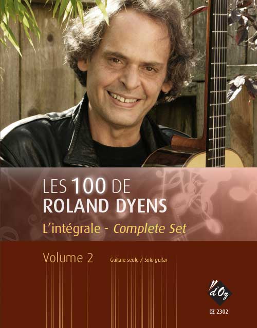 LES 100 DE ROLAND DYENS - L’INTÉGRALE, VOL.2