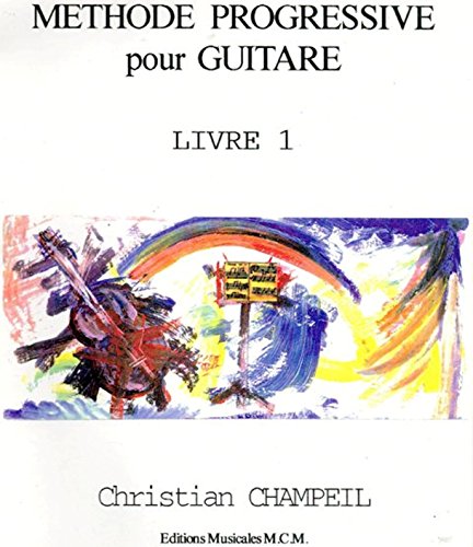 Méthode Progressive Pour Guitare Livre 1