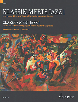 Classics meet Jazz For Piano Vol.1