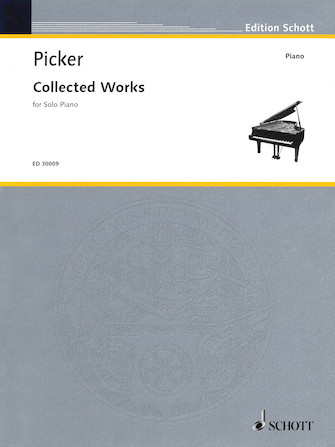 Tobias Picker - Collected Works for Solo Piano