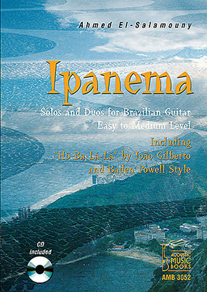 Ipanema, Brazilian Solos and Duos for Guitar + CD