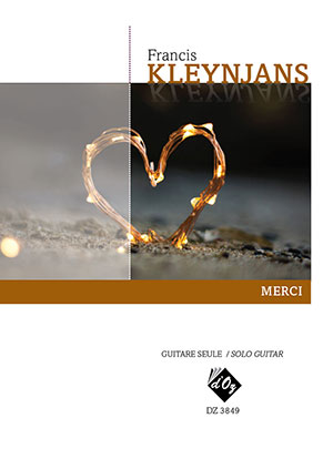 Francis KLEYNJANS - Merci - For Solo Guitar