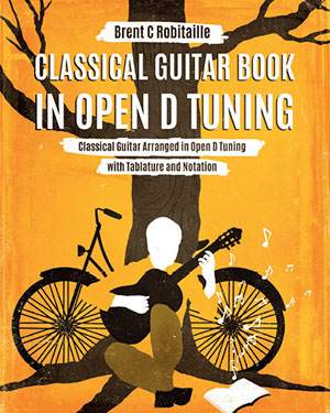 Classical Guitar Book in Open D Tuning + CD