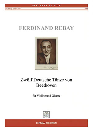 Rebay [156], Zwölf Deutsche Tänze von Beethoven - For Guitar And Violin