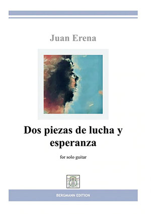 Erena, Dos Piezas de lucha y esperanza - For Solo Guitar