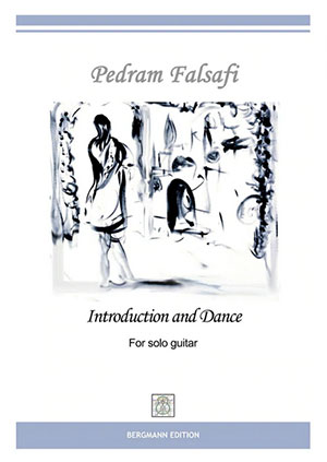 Falsafi, Introduction and Dance - For Solo Guitar