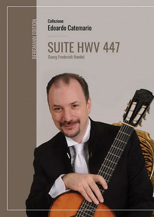 Handel-Catemario, Suite HWV 447 - For Solo Guitar