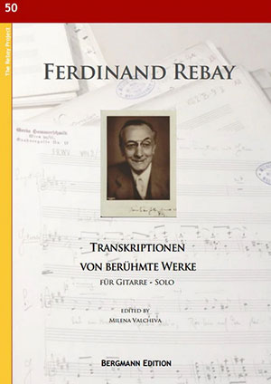 Rebay [050], Transkriptionen von berühmte Werke - For Solo Guitar