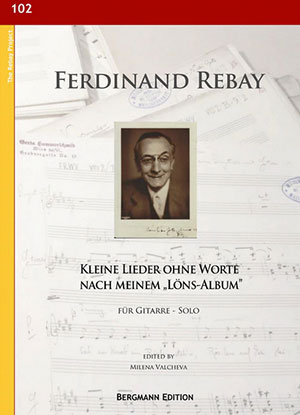 Rebay [102], Kleine Lieder ohne Worte - For Solo Guitar