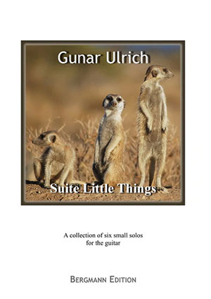 Ulrich, Suite Little Things - For Solo Guitar