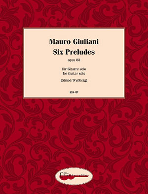 Mauro Giuliani - 6 Preludes - For Guitar Solo