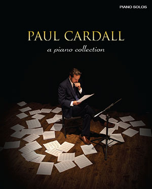 Paul Cardall - A Piano Collection Piano Solo Book