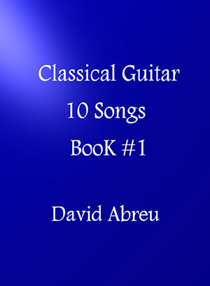 David Abreu - Classical Guitar - Book 1