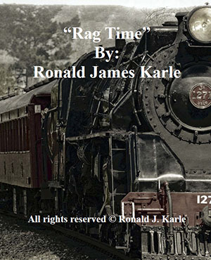 a 40 new Ragtime Tunes By: Ronald J. Karle