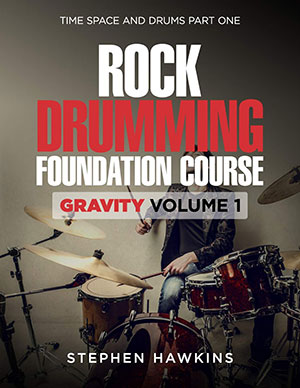 Rock Drumming Foundation: Gravity: Volume One