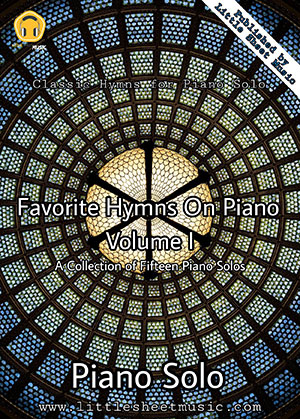 Favorite Hymns On Piano (Volume I) - A Collection of Fifteen Piano Solos