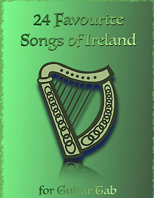 a 24 Favourite Songs of Ireland, for Guitar Tab EADGBE