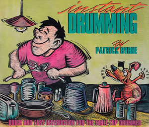 Patrick Byrne: Instant Drumming