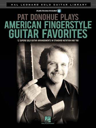 Pat Donohue Plays American Fingerstyle Guitar Favorites + CD