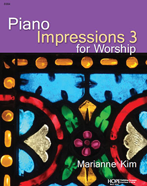 Piano Impressions for Worship, Vol.3