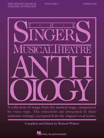 Singer's Musical Theatre Anthology – Volume 7 Soprano Book