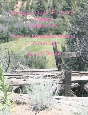 Six Easy Guitar Ensemble Pieces - Inspired by Historic Locations Aroud Cañon City