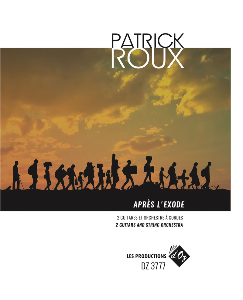 Patrick ROUX - Après l'exode - For 2 Guitars and Orchestra