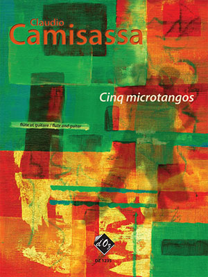 Claudio CAMISASSA - Cinq microtangos - For Guitar And Flute