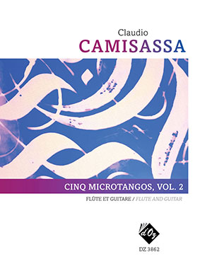 Claudio CAMISASSA - Cinq microtangos Vol.2 - For Guitar And Flute