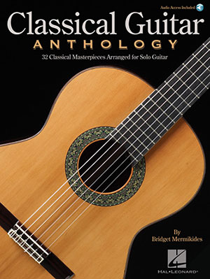 Classical Guitar Anthology Classical Masterpieces Arranged for Solo Guitar + CD