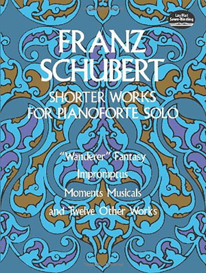 Franz Schubert Shorter Works For Pianoforte