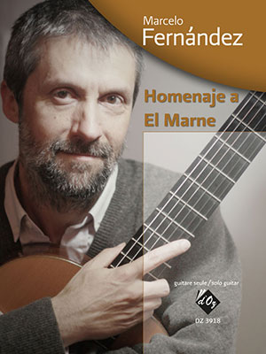 Marcelo FERNANDEZ - Homenaje a El Marne - For Solo Guitar