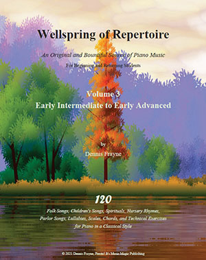 Wellspring of Repertoire, Volume 3, Early Intermediate to Early Advanced Piano