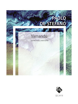 Paolo DE STEFANO - Yamandú - For Guitar Solo