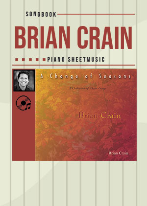 Brian Crain - A Change of Seasons Songbook + CD