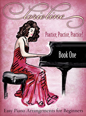 Lorie Line - Easy Piano Practice, Practice, Practice! Book One