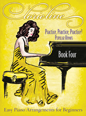 Lorie Line - Easy Piano Practice, Practice, Practice! Popular Hymns BOOK FOUR