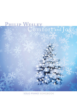 Philip Wesley - Comfort and Joy Songbook