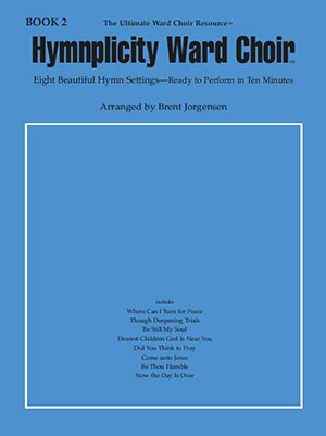Hymnplicity Ward Choir - Book 2