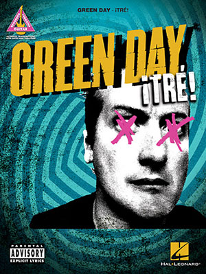 Green Day - Tre! Songbook Guitar Recorded Versions