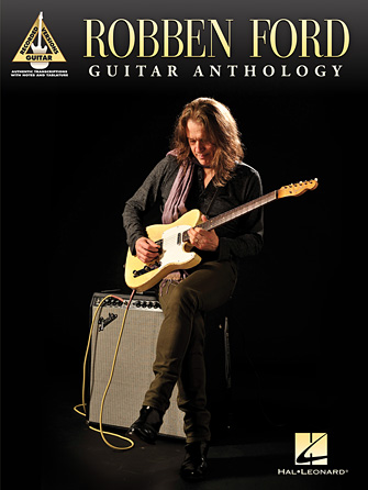 Robben Ford Guitar Anthology - Guitar Recorded Versions