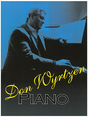 DON WYRTZEN PIANO Piano Collection