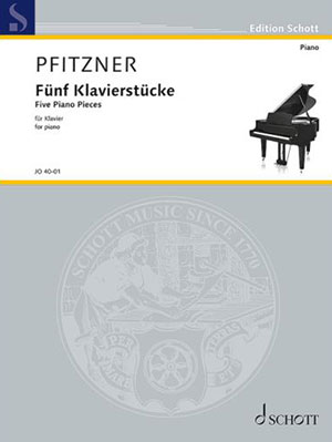 Hans Pfitzner - Fünf Klavierstücke - For Piano